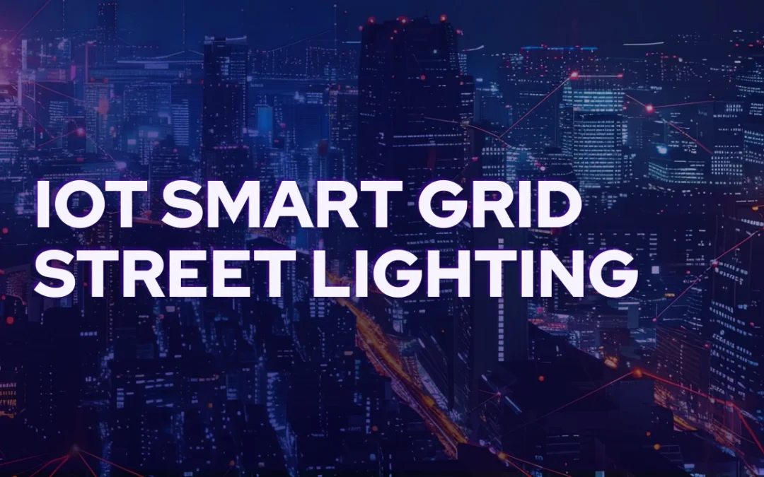 Portuguese Students Create IOT Smart Grid Street Lighting