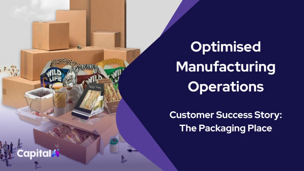 Optimised Manufacturing Operations - The Packaging Place